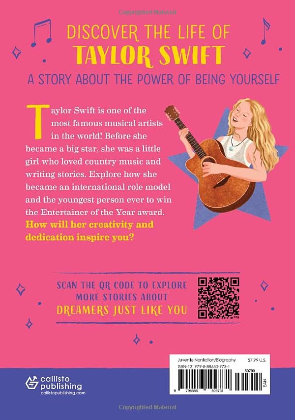 The Story of Taylor Swift: An Inspiring Biography for Young Readers (The Story of Biographies)