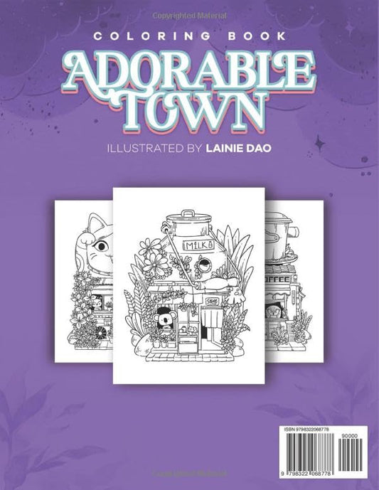Adorable Town: A Cute Coloring Book for Adult , Explore the Kawaii World and the Little Creatures (The Adorable Town Series)