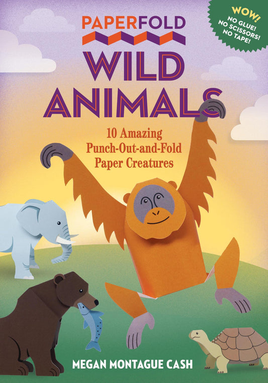 Paperfold Wild Animals: 10 Amazing Punch-Out-and-Fold Paper Creatures (Paperfold, 1)