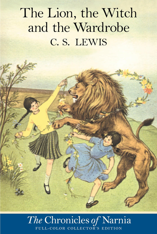 The Lion, the Witch and the Wardrobe (Full-Color Collector's Edition)