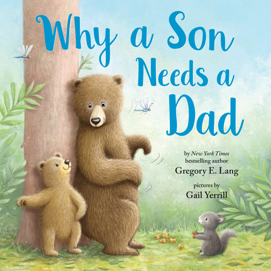 Why a Son Needs a Dad: Celebrate Your Father and Son Bond this Christmas with this Heartwarming Picture Book! (Always in My Heart)